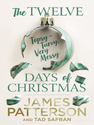 cover image of The Twelve Topsy-Turvy, Very Messy Days of Christmas
